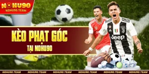 Kèo Phạt Góc Tại Nohu90